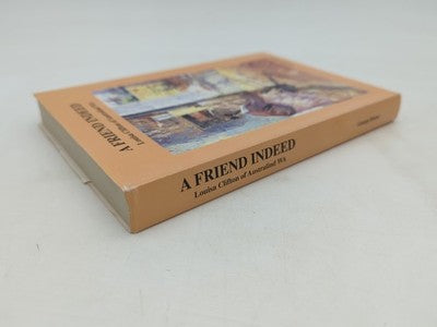 A Friend Indeed: Louisa Clifton Of Australind WA by George Russo, Signed by George Russo