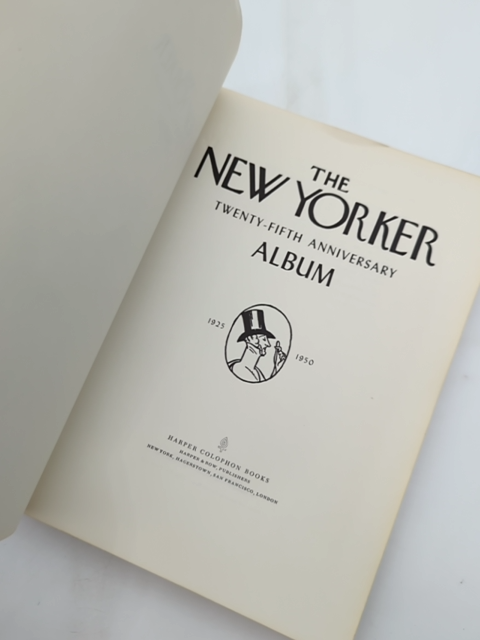The New Yorker 25th Anniversary Album 1925-1950 by The New Yorker by The New Yorker