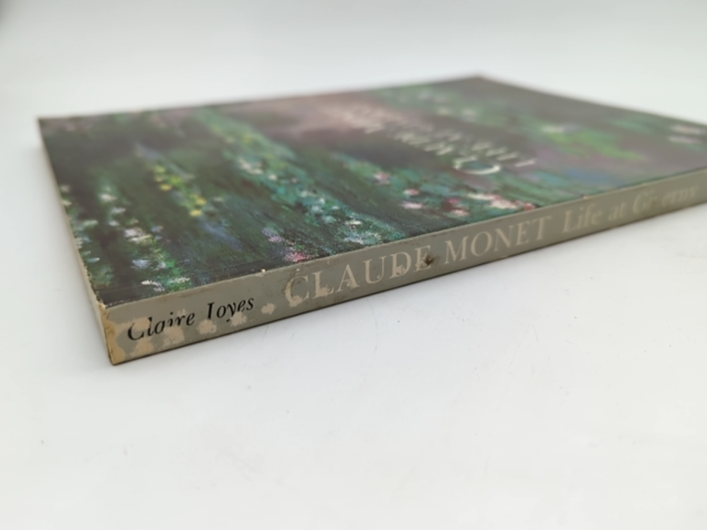 Claude Monet Life At Giverny by Claire Joyes, Art History by Claire Joyes