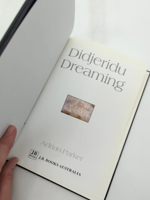 Didjeridu Dreaming by Adrian Parker (Hardcover, 2003) Aboriginal History by Adrian Parker