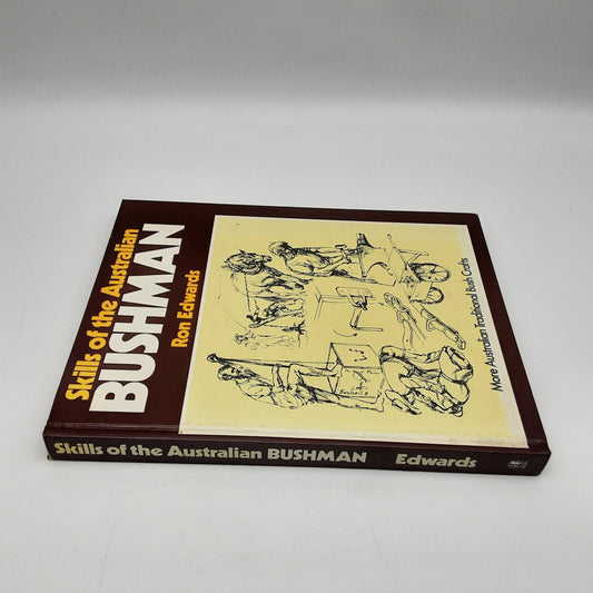 Skills of the Australian Bushman by Ron Edwards Vintage Hardcover 1986 by Ron Edwards