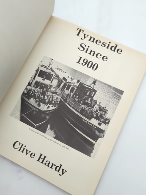 Tyneside Since 1900 by Clive HARDY (Paperback, 1988) Local History by Clive Hardy