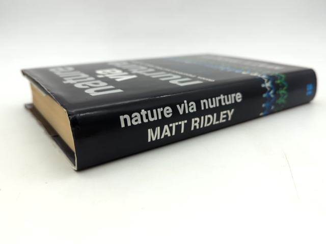 Nature Via Nurture: Genes, Experience And What Makes Us Human by Matt Ridley by Matt Ridley