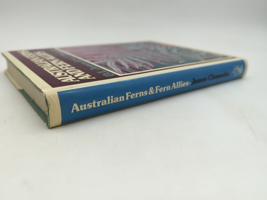 Australian Ferns And Fern Allies, With Notes On Their Cultivation, David L Jones by David L Jones