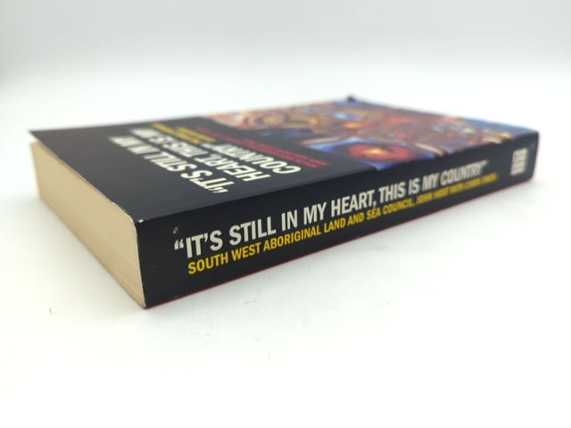 It's Still In My Heart This Is My Country' The Single Noongar Claim History, Ch by John Host, Chris Owen, South West Aboriginal Land and Council
