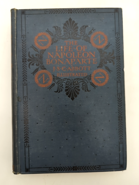 The Life of Napoleon Bonaparte by John Abbott (Cloth) Biography & Autobiography by John Abbott