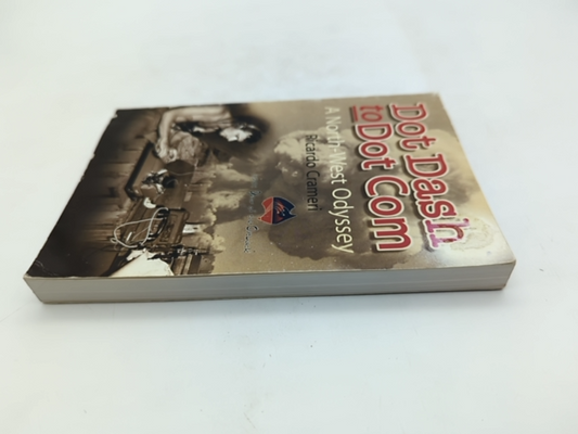 Dot Dash To Dot Com by Ricardo Crameri (Paperback, 2002) WA History by "Ricardo Crameri"