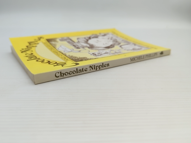 Chocolate Nipples And Other Delights by Michele Phillips, Humor by Michele Phillips