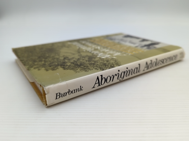 Aboriginal Adolescence (adolescents In Changing World), Victoria Katherine Burba by Victoria Katherine Burbank