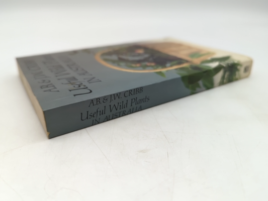 Useful Wild Plants In Australia by A. & J. Cribb (Paperback, 1982) Botany by A.B./Cribb Cribb