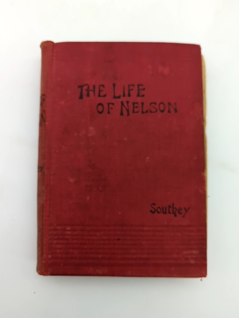 The Life Of Nelson by Southey (Hardcover, 2007) Biography & Autobiography by Southey