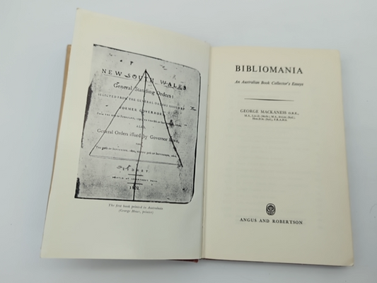 Bibliomania: An Australian Book Collector's Essays by George Mackaness by George Mackaness