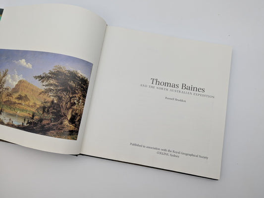 Thomas Baines And The North Australian Expedition by Russell Braddon by Russell Braddon