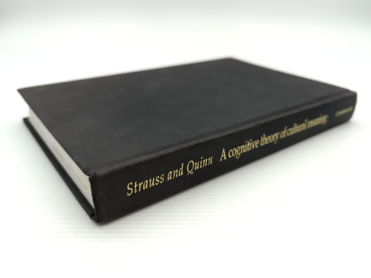 Cognitive Theory Of Cultural Meaning by Naomi Quinn Claudia Strauss by Naomi Quinn, Claudia Strauss