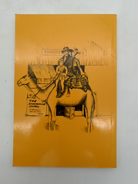 Back To The Goldfields Coolgardie Kalgoorlie 1892 1940 by A. N. Bingley SIGNED by A. N. Bingley