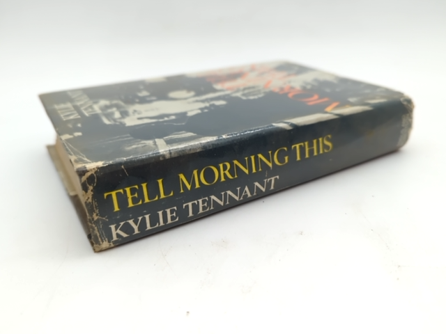 Tell Morning This by Kylie Tennant (Hardcover, 1967) History by Kylie Tennant