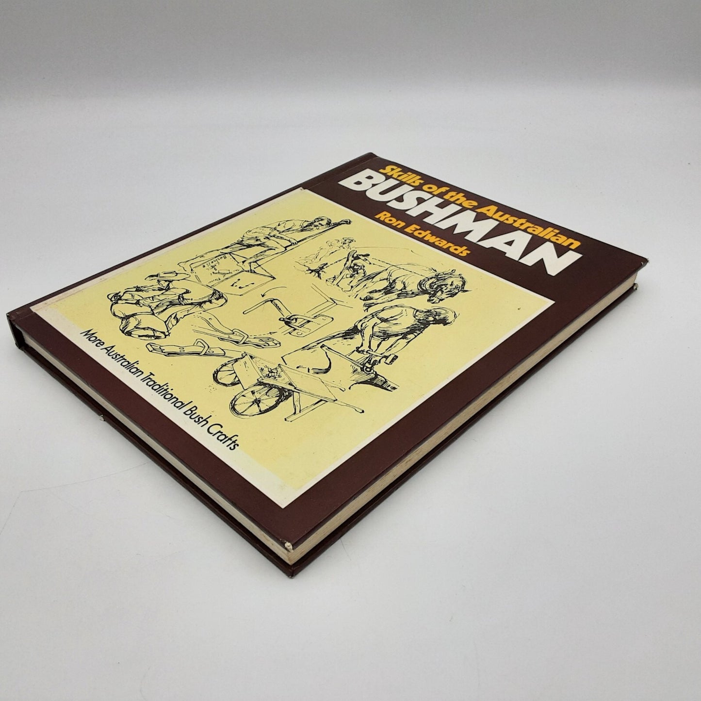 Skills of the Australian Bushman by Ron Edwards Vintage Hardcover 1986 by Ron Edwards