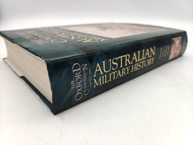 The Oxford Companion To Australian Military History, "Jeffrey Grey Peter Dennis" by Peter Dennis, Jeffrey Grey, Ewan Morris, Robin Prior