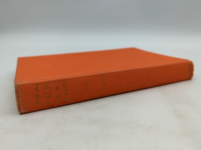 With the Sun on my Back by John K Ewers (Cloth, 1953) 1st Edition Australian by John K Ewers