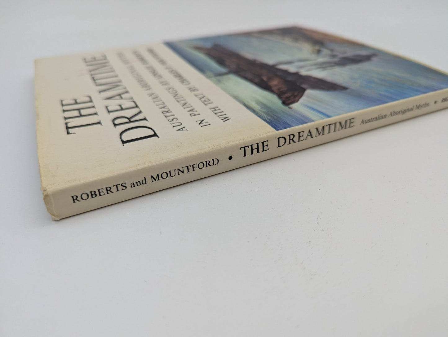 The Dreamtime by Charles P. Mountford, Aboriginal Australian Aboriginal Myths by Charles P. Mountford