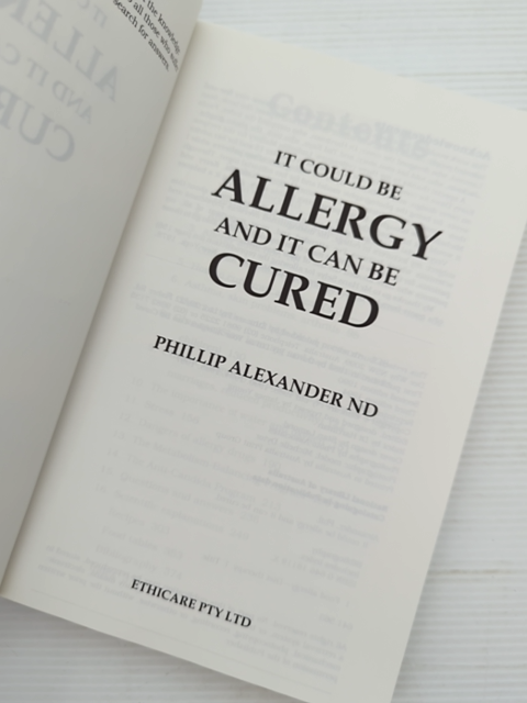 It Could Be Allergy And It Can Be Cured by Phil Alexander, Alternative Medicine by Phil Alexander