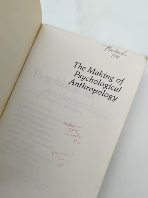 The Making Of Psychological Anthropology, George Dearborn Spindler, Anthropology by George D. Spindler