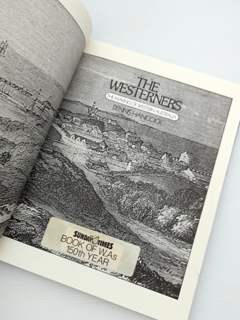 The Westerners The Making Of Western Australia by Dennis Hancock by Dennis Hancock