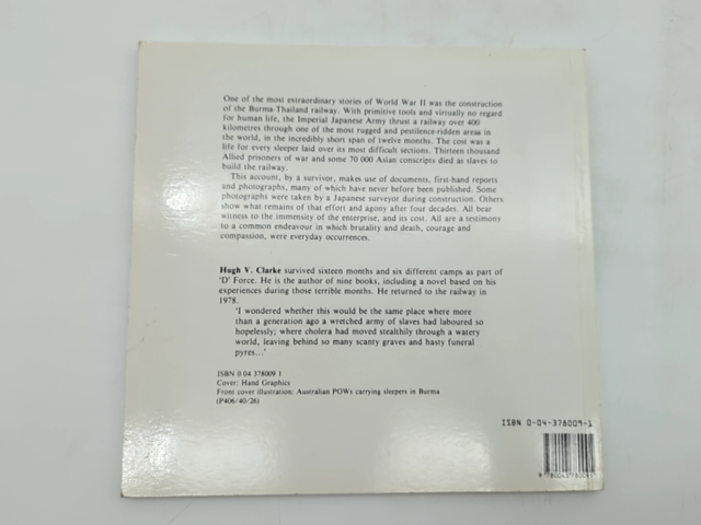 Life For Every Sleeper: Pictorial Record Burma-thailand Railway, Hugh Clarke by Hugh V. Clarke