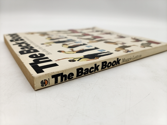The Back Book: Healing The Hurt In Your Lower Back by Maggie Lettvin by Maggie Lettvin