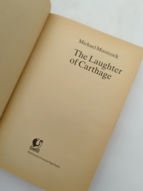 The Laughter Of Carthage (flamingo) by Michael Moorcock, Historical Figures by Michael Moorcock