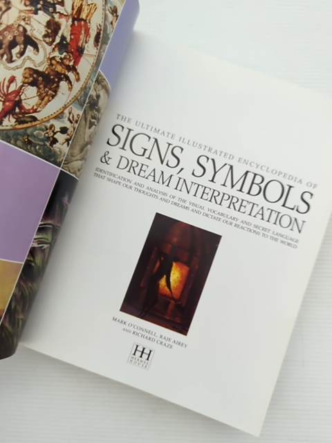 The Ultimate Illustrated Guide To Dreams, Signs Symbols, Mark O'Connell (Psychol by Mark O'Connell (Psychologist)