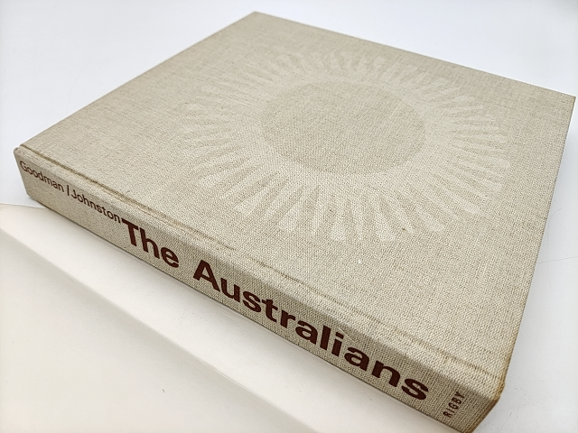 The Australians by Robert B. Goodman (Cloth, 1966) 1st Edition by Robert B. Goodman