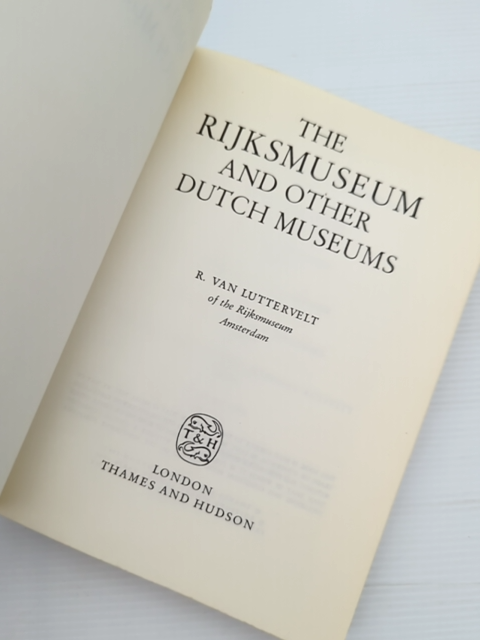 The Rijksmuseum And Other Dutch Museums by R van Luttervelt (Paperback, 1967) by R Van Luttervelt