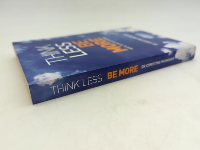Think Less, Be More: Metal Detox For Everyone by Dr Christine Maingard by Dr Christine Maingard