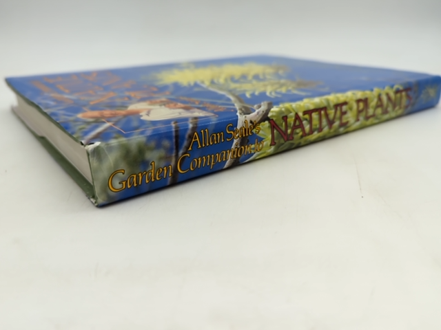 Allan Seale's Garden Companion Guide To Native Plants by Allan Seale, Gardening by Allan Seale