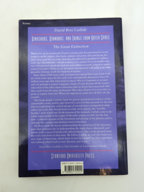 Dinosaurs, Diamonds, And Things From Outer Space: The Great Extinction, David C. by David B. Carlisle