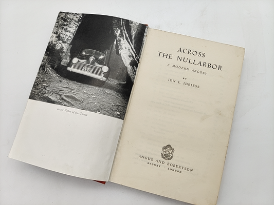 Across The Nullarbor by Ion L Idriess (Cloth, 1951) Exploration & Travel by Ion L Idriess