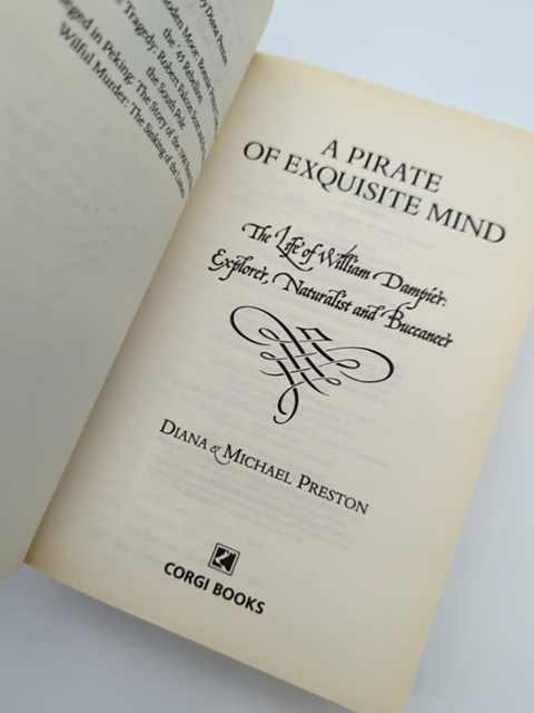 Pirate Of Exquisite Mind The Life Of William Dampier, Diana Preston, Exploration by Diana Preston