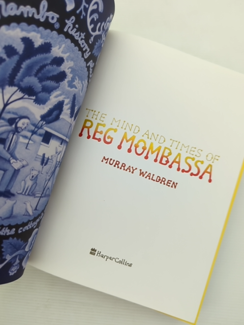 The Mind And Times Of Reg Mombassa by Murray Waldren, Artists by Murray Waldren