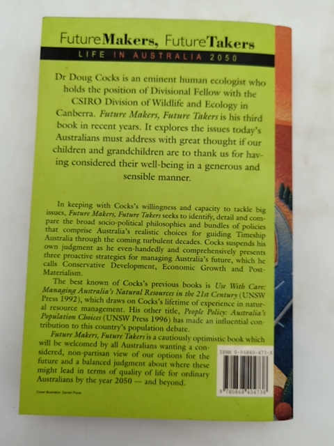 Future Makers, Future Takers: Life In Australia 2050 by Doug Cocks SIGNED by Doug Cocks