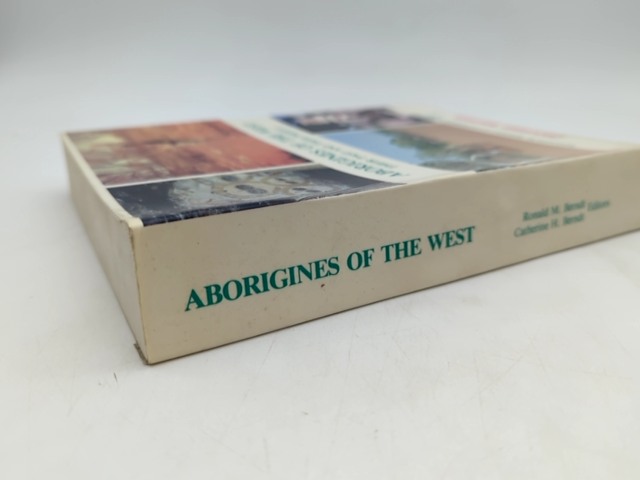 Aborigines Of The West: Their Past And Their Present, Ronald M Berndt by Catherine H. Berndt