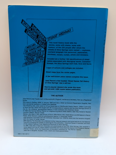 The History Of Alice Springs Through Street Names by Jose Petrick Signed by Jose Petrick