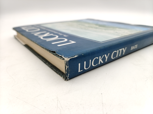 Lucky City: The First Generation At Ballarat, 1851-1901 by Weston Bate by Weston Bate