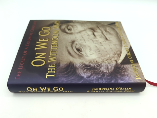 On We Go The Wittenoom Way The Legacy of a Colonial Chaplin, Signed, W Australia by Statham-Drew Pamela O'Brien Jacqueline