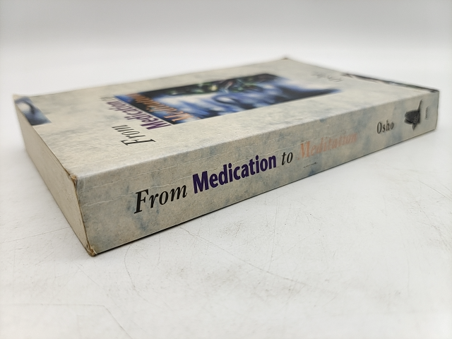 From Medication To Meditation by Osho (Paperback, 1994) 1st Edition by Osho