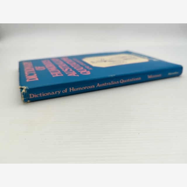 Dictionary Of Australian Humorous Quotations And Anecdotes by Bill Wannan by Bill Wannan — photo 6