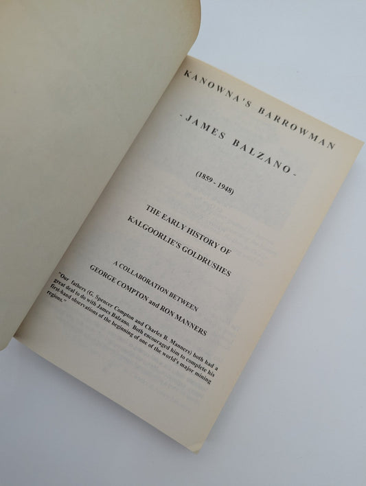Kanowna's Barrowman: James Balzano, 1859-1948 The Early History Of Kalgoorlie's by R. Manners, G. Compton — photo 2