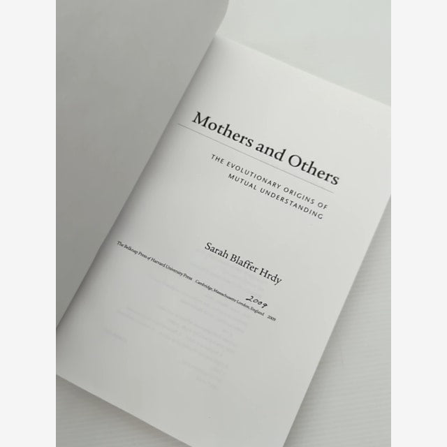Mothers And Others The Evolutionary Origins Of Mutual Understanding, Sarah Blaff by Sarah Blaffer Hrdy — photo 6