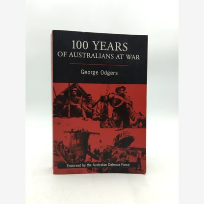 100 Years of Australians at War by George Odgers, Australian Military History by George Odgers book cover