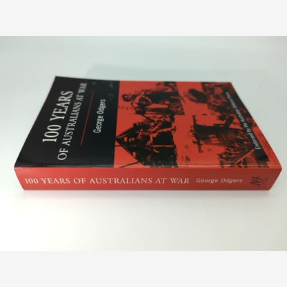 100 Years of Australians At War: Revised and Updated Edition. by George Odgers by George Odgers — photo 2